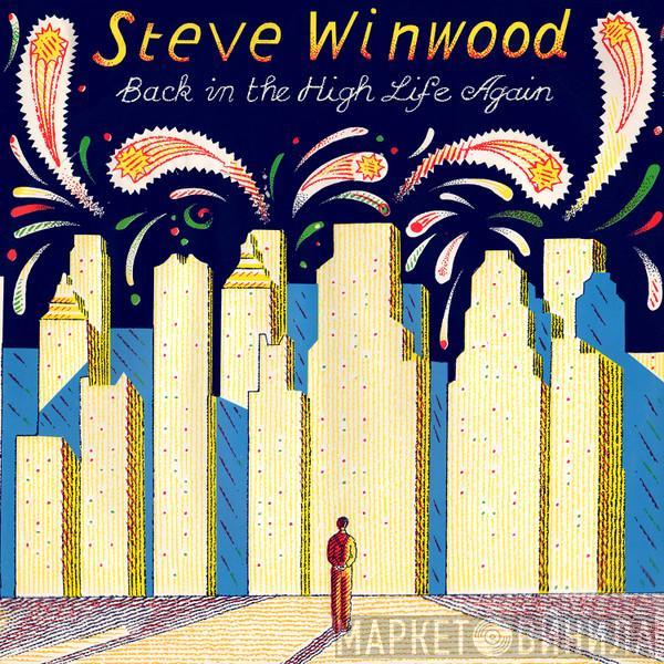  Steve Winwood  - Back In The High Life Again