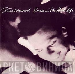  Steve Winwood  - Back In The High Life