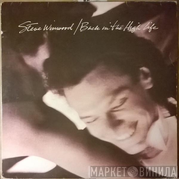 Steve Winwood - Back In The High Life