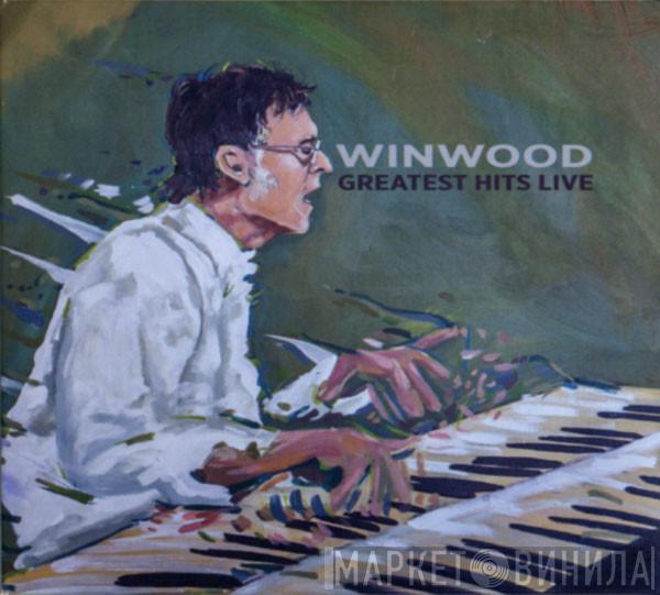 Steve Winwood - Greatest Hits Live