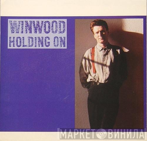 Steve Winwood - Holding On