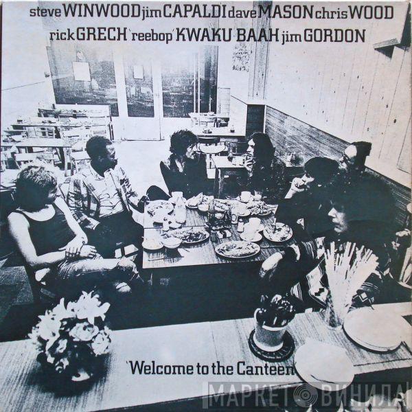 , Steve Winwood , Jim Capaldi , Dave Mason , Chris Wood  , Rick Grech , Rebop Kwaku Baah , Jim Gordon  Traffic  - Welcome To The Canteen