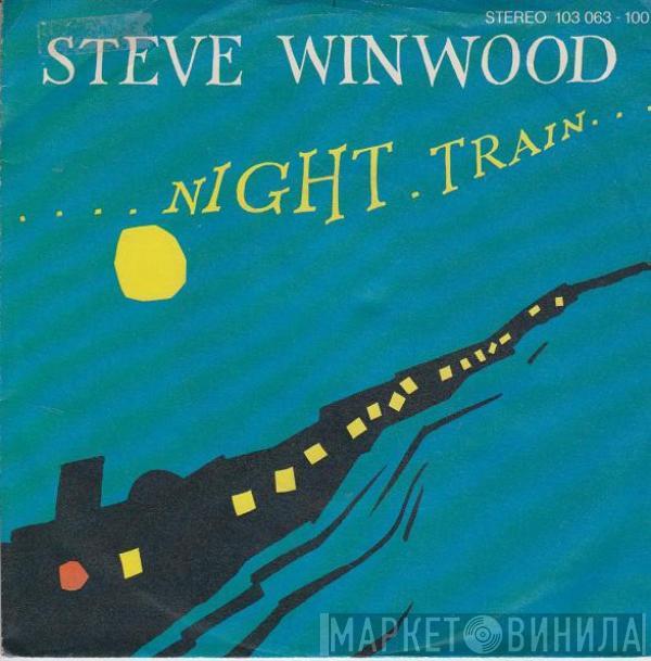 Steve Winwood - Night Train