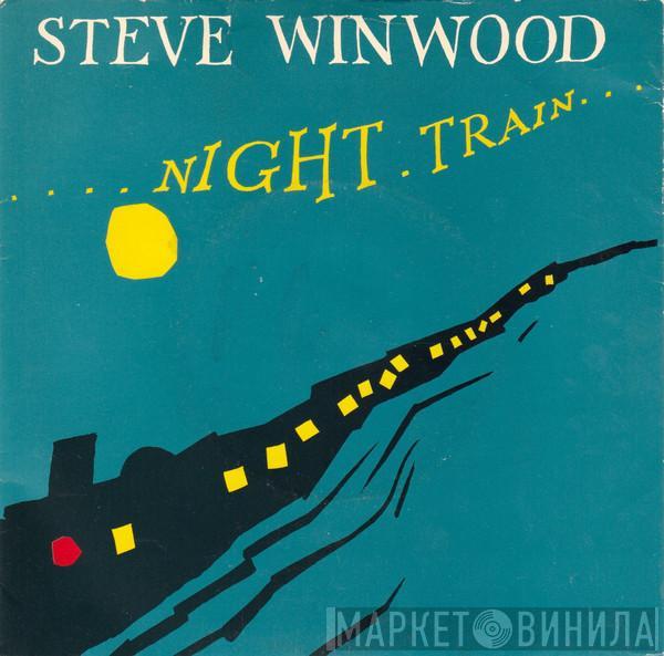 Steve Winwood - Night Train