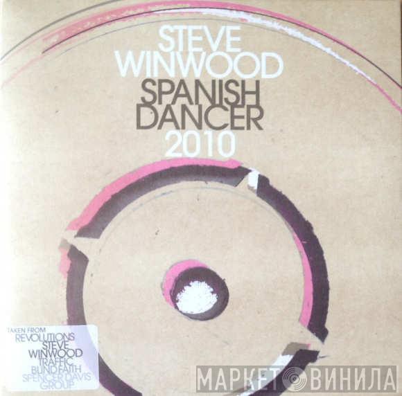 Steve Winwood - Spanish Dancer 2010
