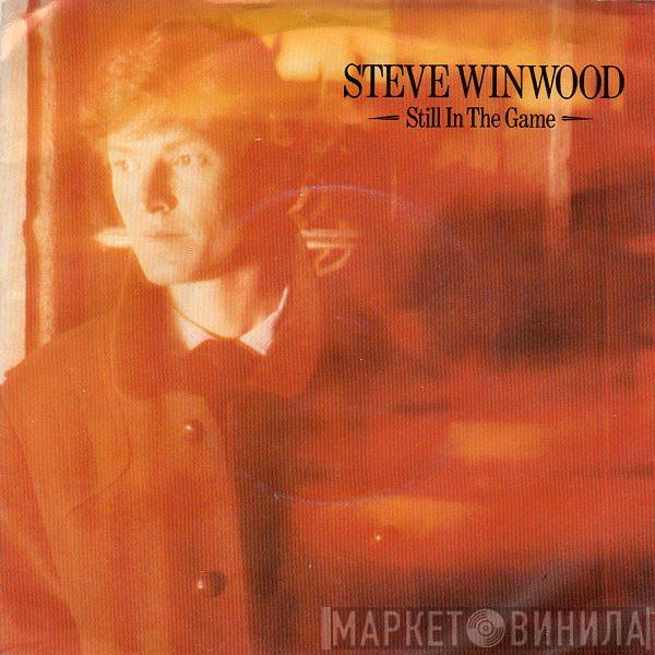 Steve Winwood - Still In The Game