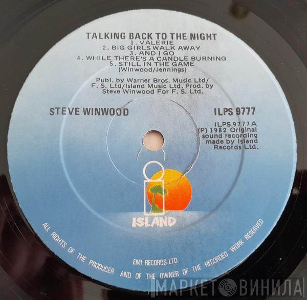  Steve Winwood  - Talking Back To The Night