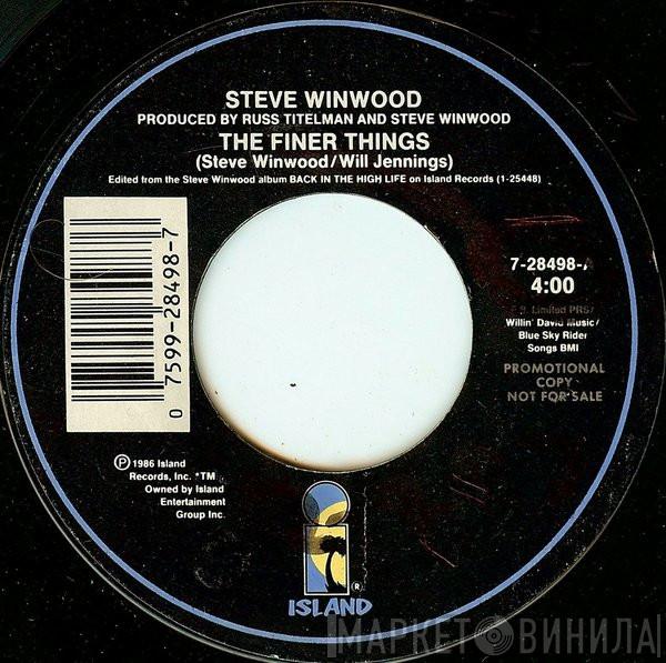 Steve Winwood - The Finer Things