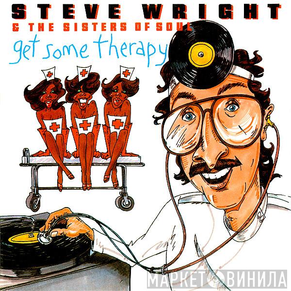 Steve Wright And The Sisters Of Soul - Get Some Therapy