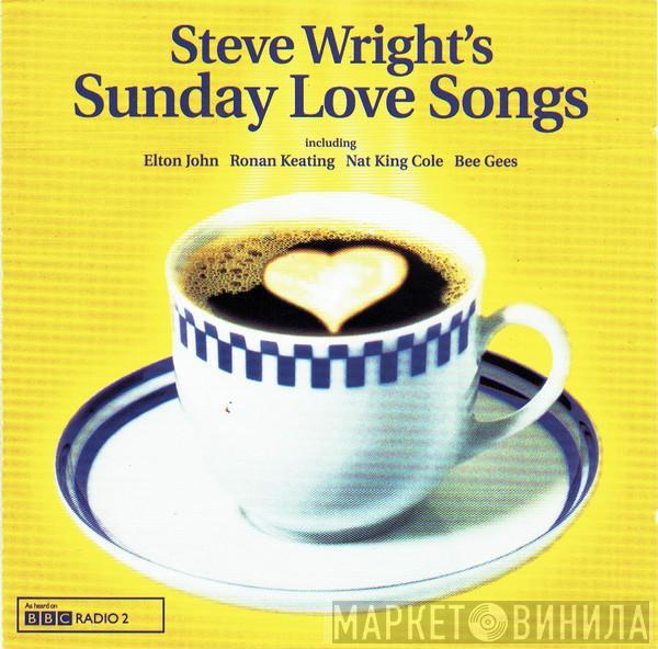  - Steve Wright's Sunday Love Songs