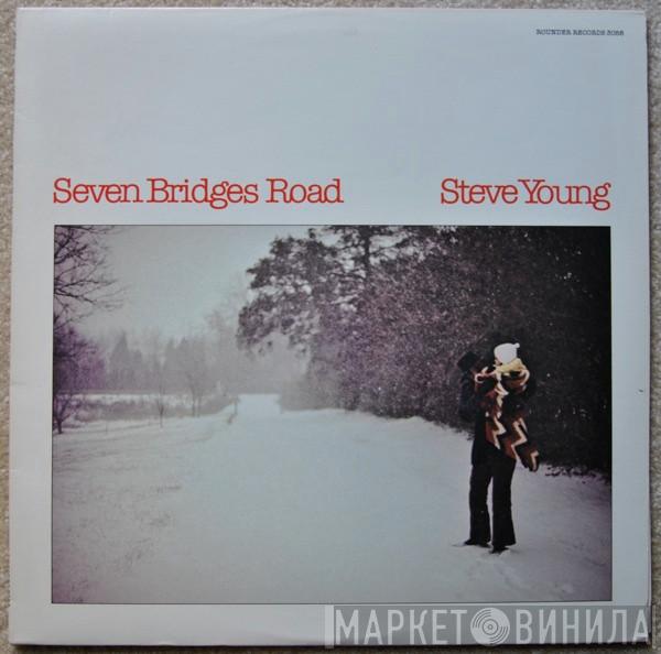 Steve Young  - Seven Bridges Road