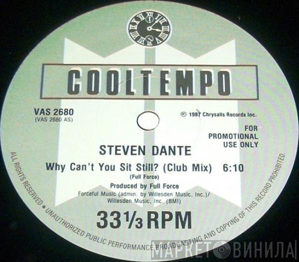 Steven Dante - Why Can't You Sit Still?