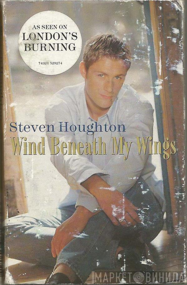 Steven Houghton - Wind Beneath My Wings