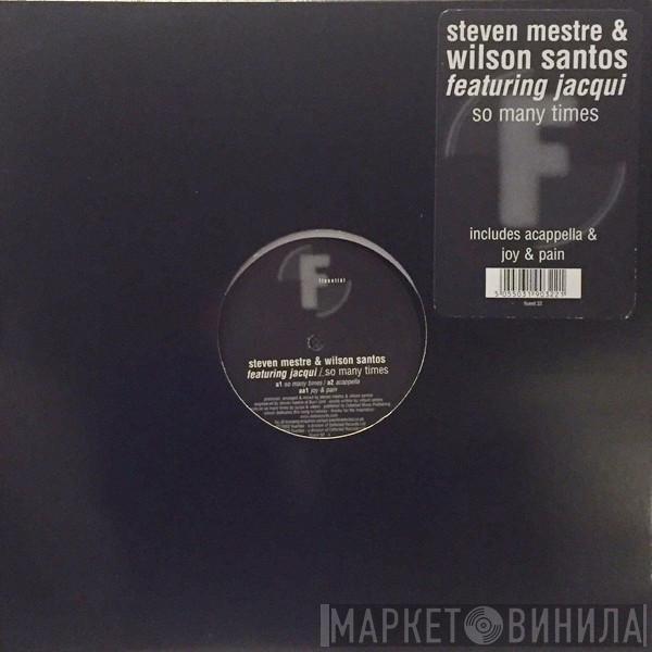 Steven Mestre & Wilson Santos, Jaquita - So Many Times