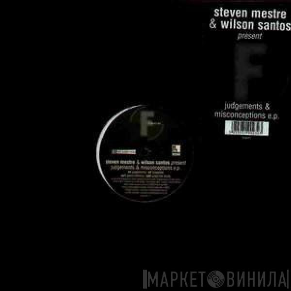 Steven Mestre & Wilson Santos - Judgements & Misconceptions E.P.