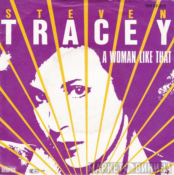 Steven Tracey - A Woman Like That