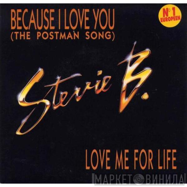  Stevie B  - Because I Love You (The Postman Song) / Love Me For Life