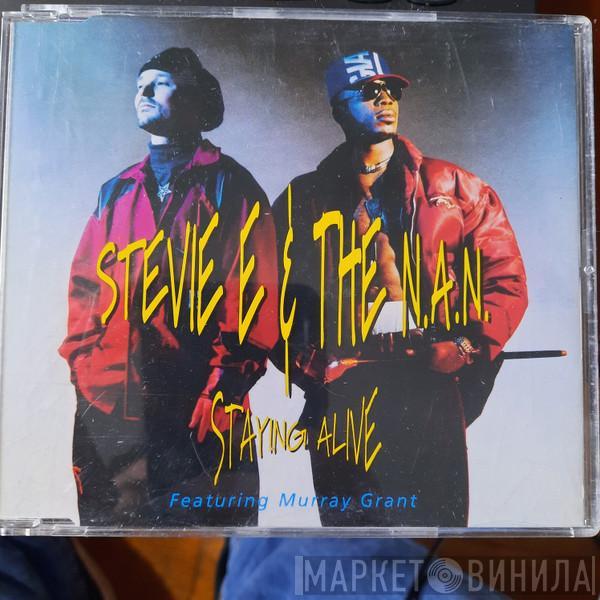 Stevie E & The N.A.N., Murray Grant - Staying Alive