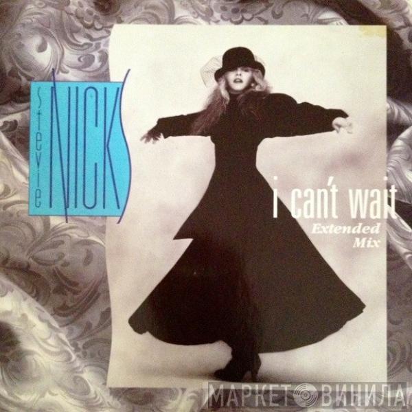 Stevie Nicks - I Can't Wait (Extended Mix)