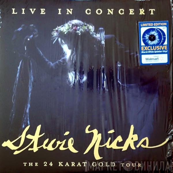  Stevie Nicks  - Live In Concert, The 24 Karat Gold Tour