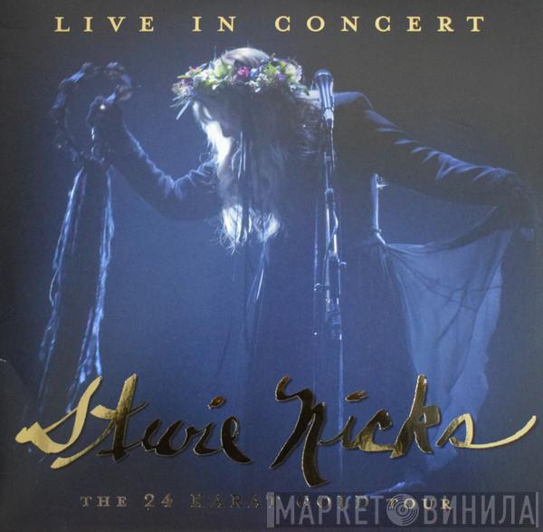  Stevie Nicks  - Live In Concert, The 24 Karat Gold Tour