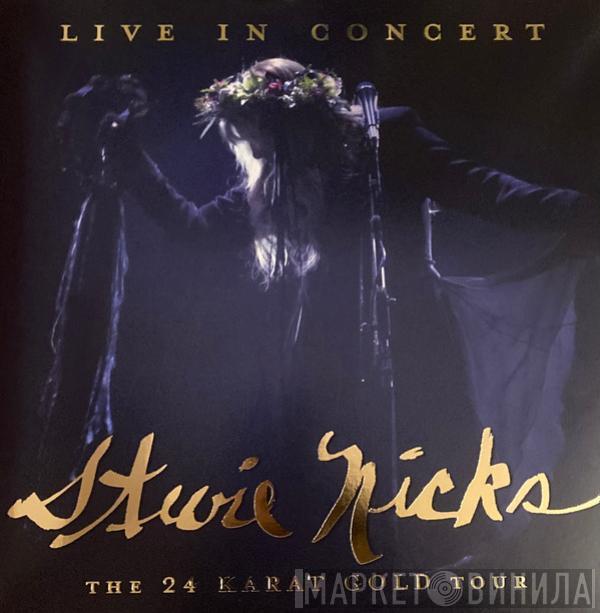  Stevie Nicks  - Live In Concert - The 24 Karat Gold Tour