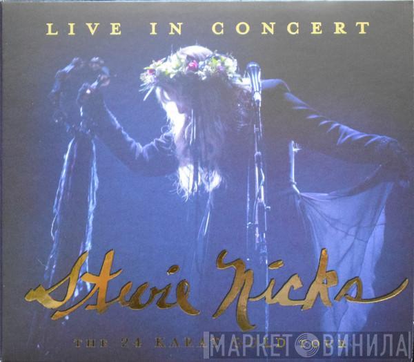  Stevie Nicks  - Live In Concert, The 24 Karat Gold Tour