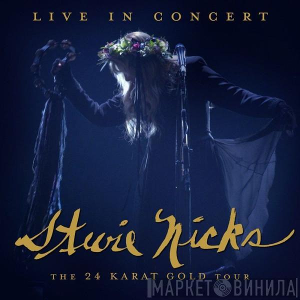  Stevie Nicks  - Live In Concert, The 24 Karat Gold Tour