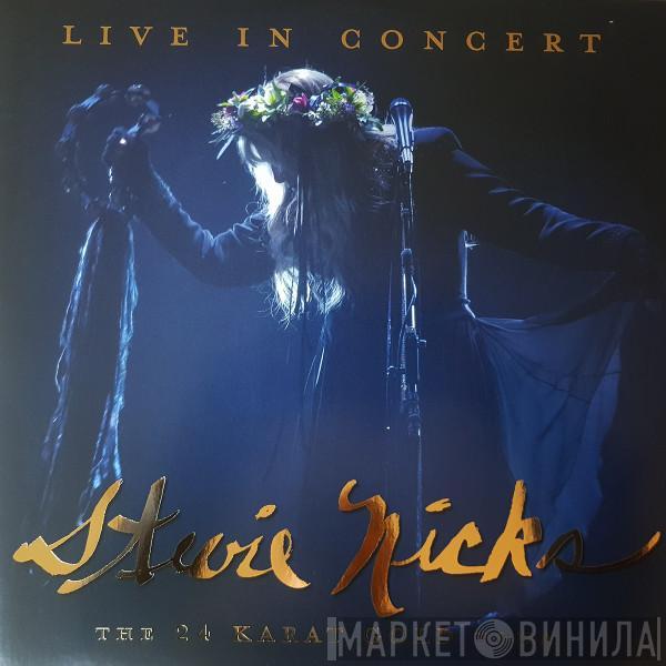 Stevie Nicks - Live In Concert, The 24 Karat Gold Tour