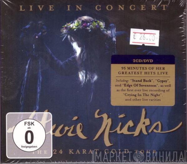  Stevie Nicks  - Live In Concert, The 24 Karat Gold Tour