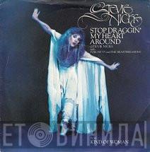 Stevie Nicks, Tom Petty And The Heartbreakers - Stop Draggin' My Heart Around