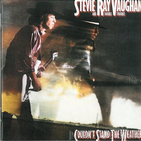 Stevie Ray Vaughan & Double Trouble - Couldn't Stand The Weather