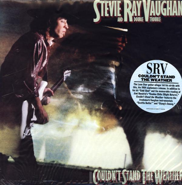 Stevie Ray Vaughan & Double Trouble - Couldn't Stand The Weather