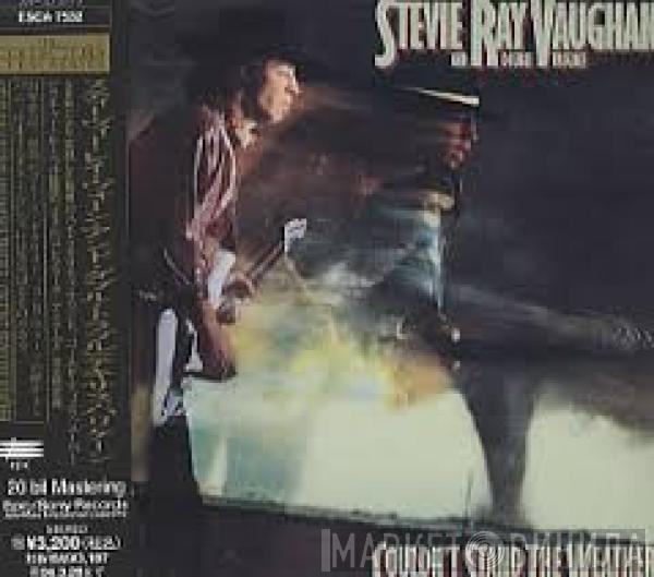 Stevie Ray Vaughan & Double Trouble  - Couldn't Stand The Weather