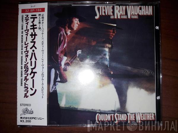  Stevie Ray Vaughan & Double Trouble  - Couldn't Stand The Weather