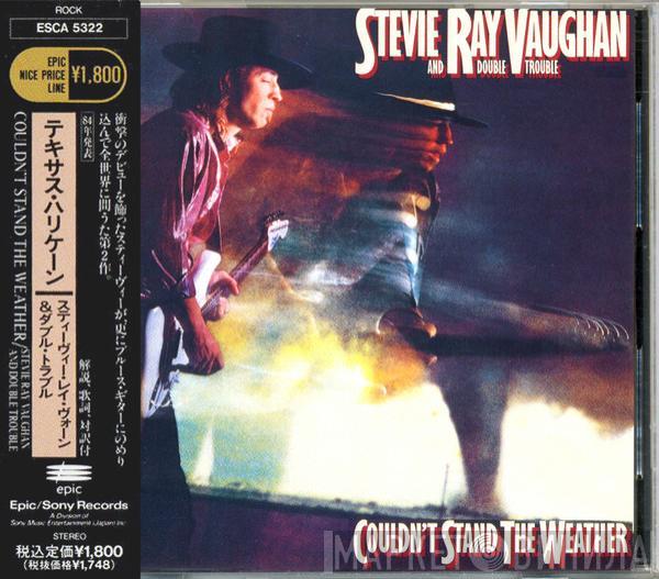  Stevie Ray Vaughan & Double Trouble  - Couldn't Stand The Weather