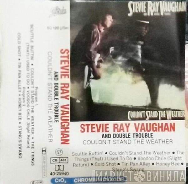 Stevie Ray Vaughan & Double Trouble - Couldn't Stand The Weather