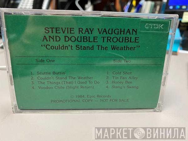  Stevie Ray Vaughan & Double Trouble  - Couldn't Stand The Weather