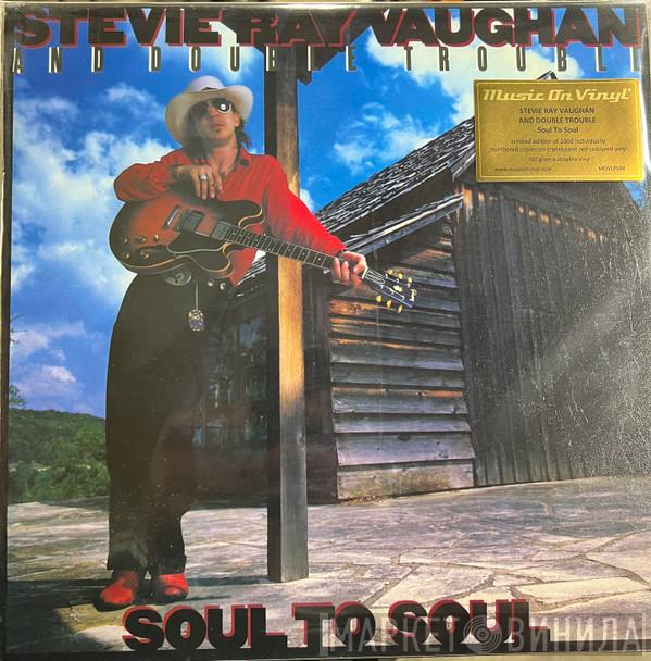 Stevie Ray Vaughan & Double Trouble - Soul To Soul