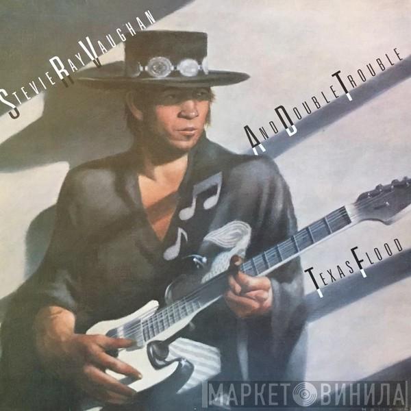 Stevie Ray Vaughan & Double Trouble - Texas Flood