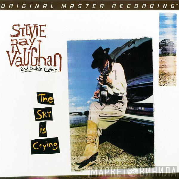  Stevie Ray Vaughan & Double Trouble  - The Sky Is Crying