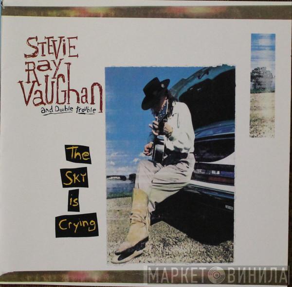  Stevie Ray Vaughan & Double Trouble  - The Sky Is Crying