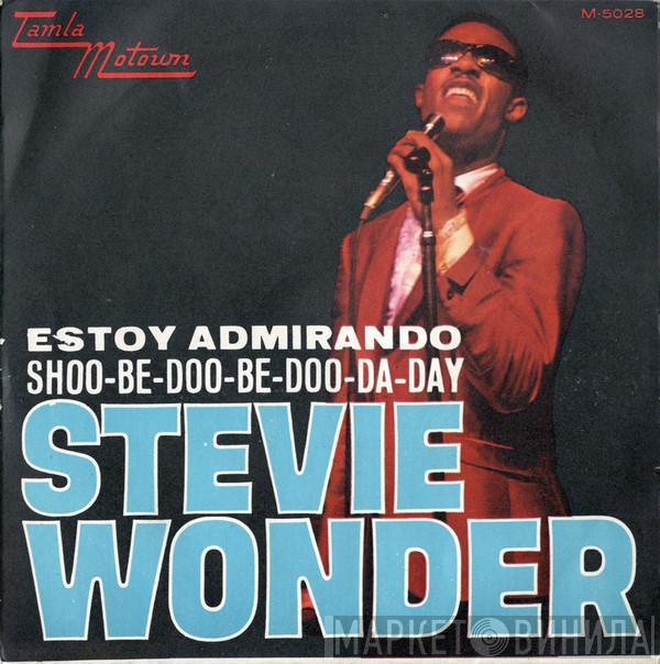  Stevie Wonder  - Estoy Admirando / Shoo-Be-Doo-Be-Doo-Da-Day