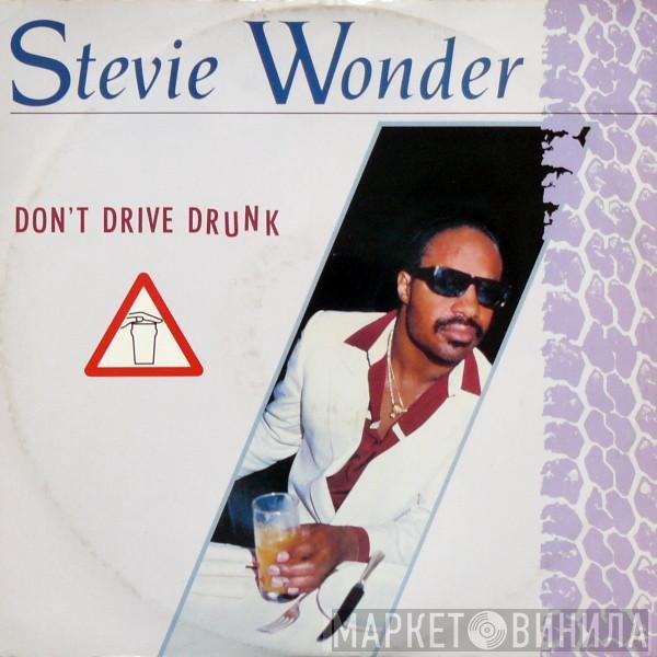 Stevie Wonder - Don't Drive Drunk