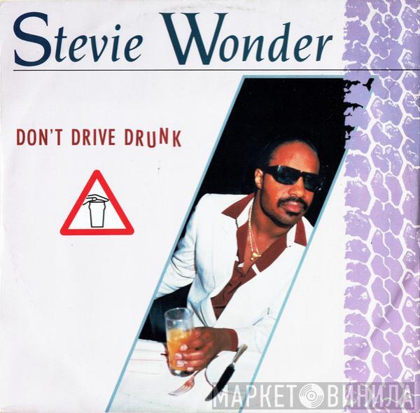 Stevie Wonder - Don't Drive Drunk