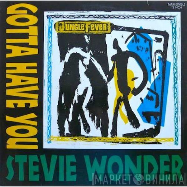  Stevie Wonder  - Gotta Have You