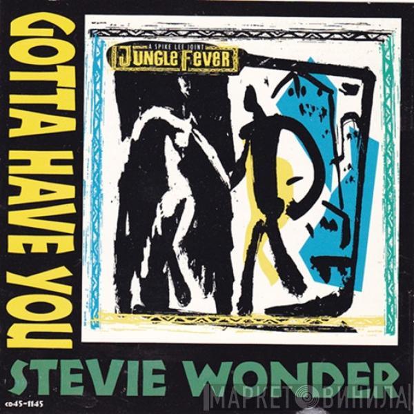  Stevie Wonder  - Gotta Have You