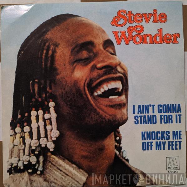 Stevie Wonder - I Ain't Gonna Stand For It / Knocks Me Off My Feet