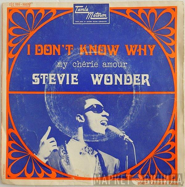 Stevie Wonder - I Don't Know Why / My Chérie Amour