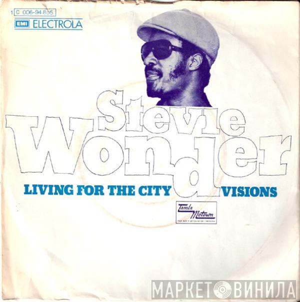 Stevie Wonder - Living For The City / Visions